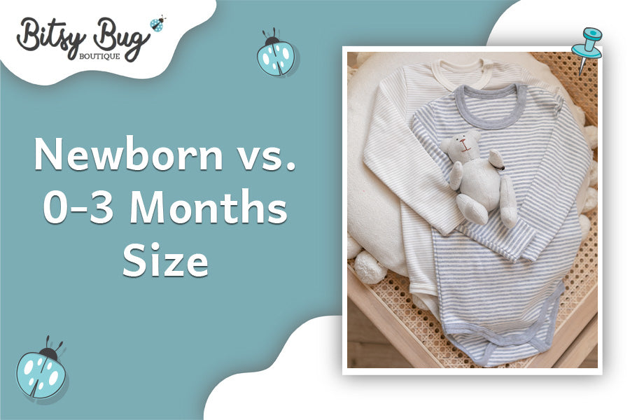 Newborn vs 0-3 Months Size
