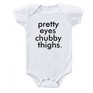 Pretty Eyes Chubby Thighs Onesie