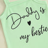 Daddy is My Bestie Summer Outfit