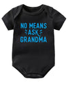 No Means Ask Grandma Onesie
