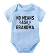 No Means Ask Grandma Onesie