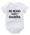 No Means Ask Grandma Onesie